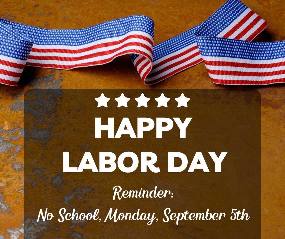 Labor Day Reminder